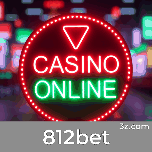 812bet: Seu Cassino Online Confiável e Seguro